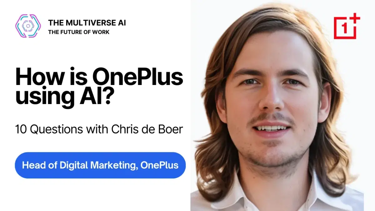 10 Questions: How is OnePlus using AI, which tools are they using and advise for senior marketing leaders